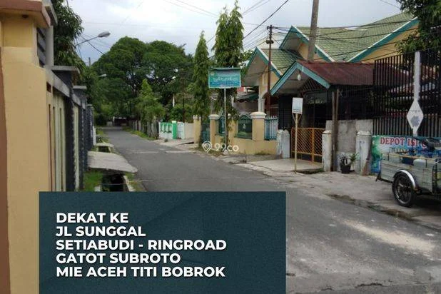 [DEKAT MI ACEH TITI BOBROK SETIABUDI SUNGGAL] - 600 JUTAAN