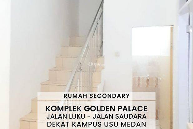 RUMAH SECONDARY KOMPLEK GOLDEN PALACE JL LUKU MEDAN