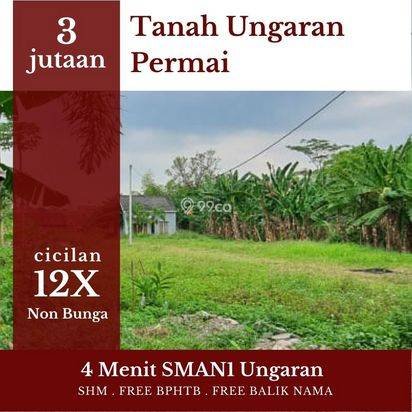 Tanah Murah Ungaran Belakang RSUD, SHM Free Balik Nama