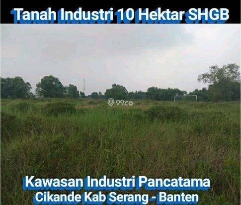 Tanah Industri 10 Hektar Di Kawasan Industri Pancatama Cikande Serang Prop Banten