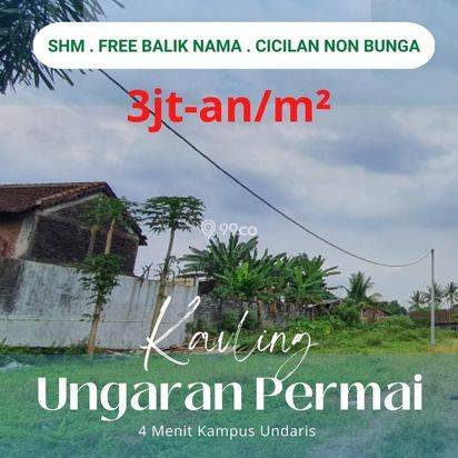 Tanah Kavling Ungaran 4 Menit Kampus Undaris, SHM