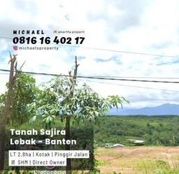 Tanah di Sajira, Lebak Luas 28000m2 Dijual Segera Tanah di Sajira, Lebak Luas 28000m2 Dijual Segera