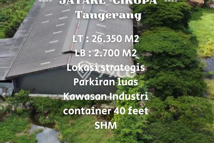 FOR SALE! Pabrik di Cikupa Tangerang, LT 26350m2, LB 3000m2 FOR SALE! Pabrik di Cikupa Tangerang, LT 26350m2, LB 3000m2