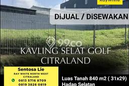 Tanah Dijual Area Strategis di Citraland Surabaya 840m2 Tanah Dijual Area Strategis di Citraland Surabaya 840m2