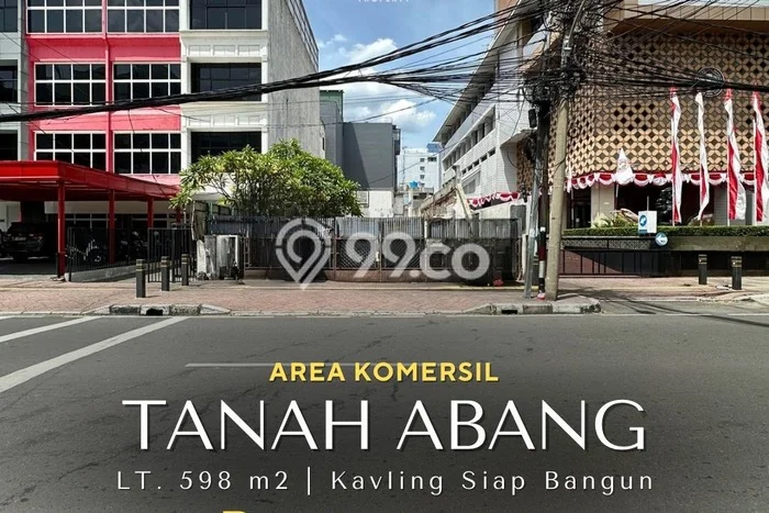 Jarang Ada! Tanah di Tanah Abang Punya Luas 598m2 SHM Jarang Ada! Tanah di Tanah Abang Punya Luas 598m2 SHM