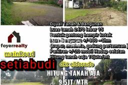 LOKASI STRATEGIS! Tanah Kawasan Setiabudi, Luas 2470m², Tepi Jalan Raya LOKASI STRATEGIS! Tanah Kawasan Setiabudi, Luas 2470m², Tepi Jalan Raya