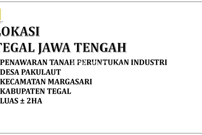 Kavling Tanah Dijual di Margasari Tegal Spesifikasi 20000m2 Kavling Tanah Dijual di Margasari Tegal Spesifikasi 20000m2