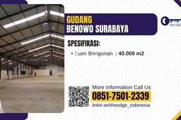 Unit Gudang Disewa Lokasi Benowo, Surabaya Spesifikasi Luas Bangunan 40000m2 Unit Gudang Disewa Lokasi Benowo, Surabaya Spesifikasi Luas Bangunan 40000m2