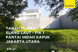 Tanah Kavling Dijual di Pantai Indah Kapuk, Jakarta Utara dengan Luas Tanah 570m2 Tanah Kavling Dijual di Pantai Indah Kapuk, Jakarta Utara dengan Luas Tanah 570m2