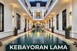 Best Deal Hunian Premium Ideal dan Luas di Kebayoran Lama, Jakarta Selatan Best Deal Hunian Premium Ideal dan Luas di Kebayoran Lama, Jakarta Selatan