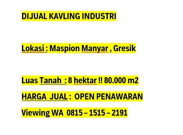 Tanah Dijual Lokasi Manyar, Gresik Luas 80000m2 Legalitas Aman Tanah Dijual Lokasi Manyar, Gresik Luas 80000m2 Legalitas Aman