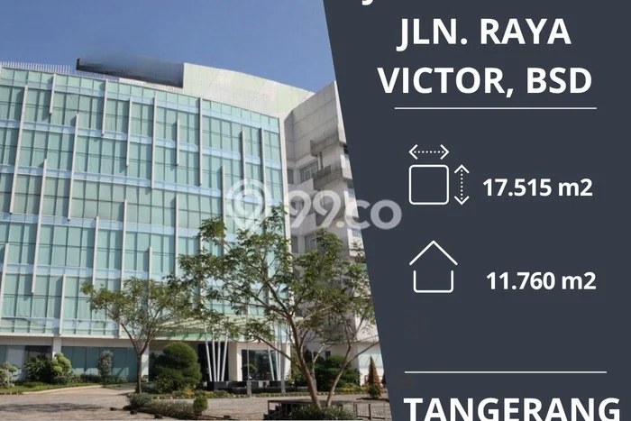 Area Ramai! Kantor Dijual di BSD untuk Bisnis Luas Bangunan 11760m2 Area Ramai! Kantor Dijual di BSD untuk Bisnis Luas Bangunan 11760m2