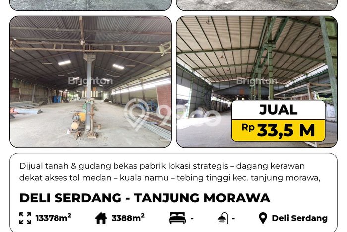 Dijual Gudang di Tanjung Morawa Deli Serdang LT 13378m2 / LB 3388m2 Dijual Gudang di Tanjung Morawa Deli Serdang LT 13378m2 / LB 3388m2