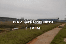 Tanah Kavling Disewakan di Pantai Indah Kapuk 2 dengan Luas 2387m2 Tanah Kavling Disewakan di Pantai Indah Kapuk 2 dengan Luas 2387m2