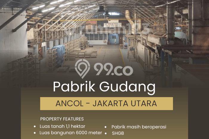 Pabrik Kawasan Ancol, Luas 6000m², Mainroad, Area Ramai Pabrik Kawasan Ancol, Luas 6000m², Mainroad, Area Ramai
