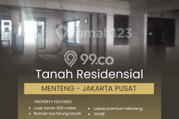 Lahan Kosong Dijual di Menteng, Jakarta Pusat, Luas 529m2 Area Strategis Lahan Kosong Dijual di Menteng, Jakarta Pusat, Luas 529m2 Area Strategis