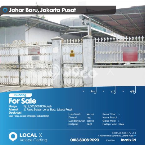 FOR SALE! Gudang di Johar Baru Jakarta Pusat, LT 691m2, LB 500m2 FOR SALE! Gudang di Johar Baru Jakarta Pusat, LT 691m2, LB 500m2