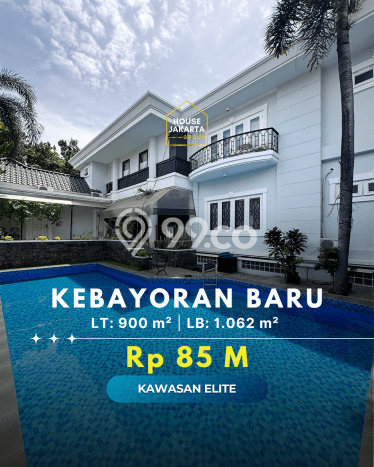 Best Deal Hunian Mewah Ideal dan Luas di Kebayoran Baru, Jakarta Selatan Best Deal Hunian Mewah Ideal dan Luas di Kebayoran Baru, Jakarta Selatan