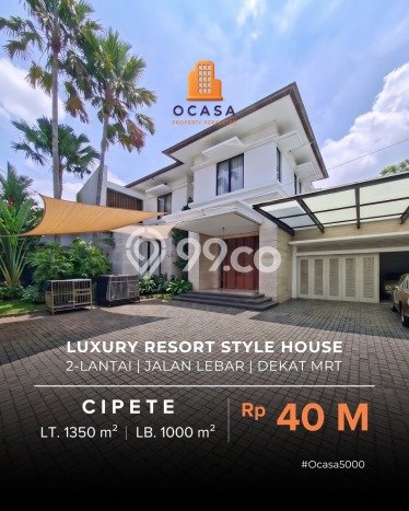 Dijual Rumah Luas Elegan Dengan View Cantik di Cipete, Jakarta Selatan Dijual Rumah Luas Elegan Dengan View Cantik di Cipete, Jakarta Selatan