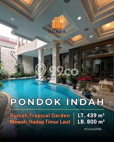 Dijual Rumah Mewah Megah Dengan View Eksklusif di Pondok Indah, Jakarta Selatan Dijual Rumah Mewah Megah Dengan View Eksklusif di Pondok Indah, Jakarta Selatan