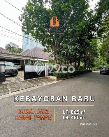 Best Deal Hunian Mewah Ideal dan Luas di Kebayoran Baru, Jakarta Selatan Best Deal Hunian Mewah Ideal dan Luas di Kebayoran Baru, Jakarta Selatan