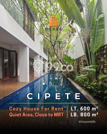 Hunian Ideal dengan LT 600m2 & LB 800m2 Dikontrakkan di Cipete Hunian Ideal dengan LT 600m2 & LB 800m2 Dikontrakkan di Cipete