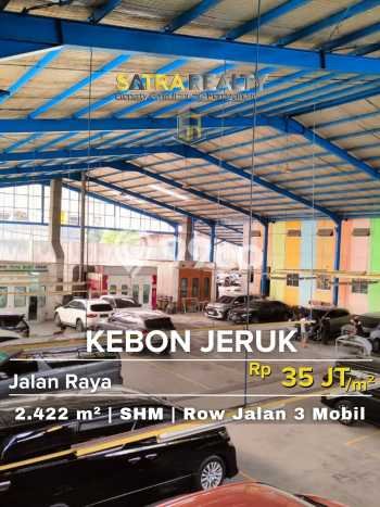 Lahan untuk Dijual di Kebon Jeruk Jakarta Barat Luas 2422m2 Lahan untuk Dijual di Kebon Jeruk Jakarta Barat Luas 2422m2