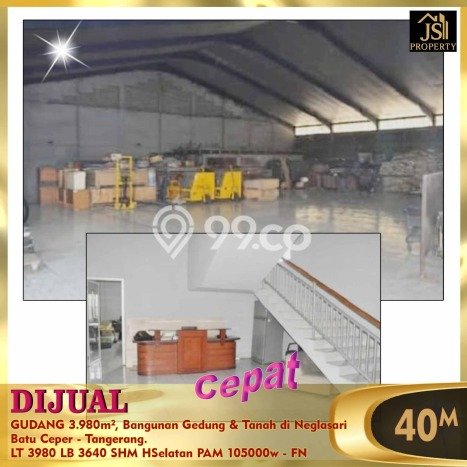 Gudang Dijual di Tangerang LT 3980m2 & LB 3640m2 Lokasi Terbaik! Gudang Dijual di Tangerang LT 3980m2 & LB 3640m2 Lokasi Terbaik!
