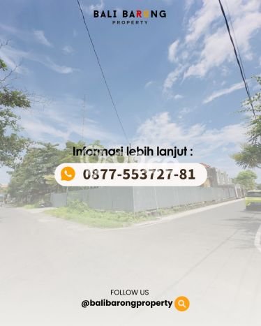 Tanah Dijual Lokasi Strategis di Denpasar dengan Luas 315m2 Tanah Dijual Lokasi Strategis di Denpasar dengan Luas 315m2