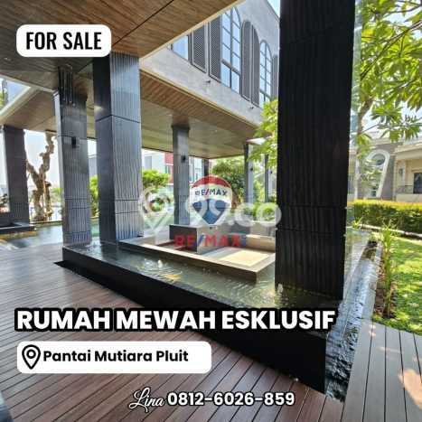 Ready to Use! Premium House LT 609m2 Desain Modern di Pantai Mutiara Ready to Use! Premium House LT 609m2 Desain Modern di Pantai Mutiara