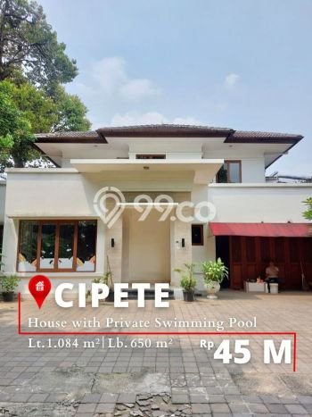 Sewa Rumah Strategis di Cipete LT 1084m2 / LB 650m2 Kondisi Bagus Sewa Rumah Strategis di Cipete LT 1084m2 / LB 650m2 Kondisi Bagus