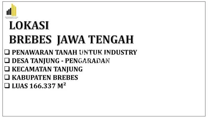 Lahan Dijual Lokasi Tanjung, Brebes dengan Luas Tanah 166337m2 dan Status - Lahan Dijual Lokasi Tanjung, Brebes dengan Luas Tanah 166337m2 dan Status -