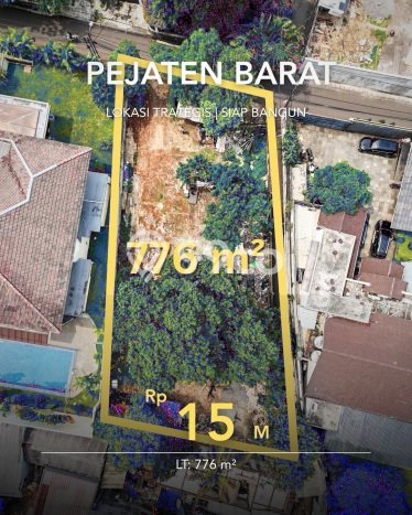 Tanah Dijual Lokasi Strategis di Jakarta Selatan dengan Luas 776m2 Tanah Dijual Lokasi Strategis di Jakarta Selatan dengan Luas 776m2