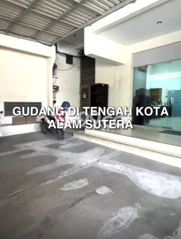 Paling Diincar! Gudang Dijual di Alam Sutera Harga Kompetitif Paling Diincar! Gudang Dijual di Alam Sutera Harga Kompetitif