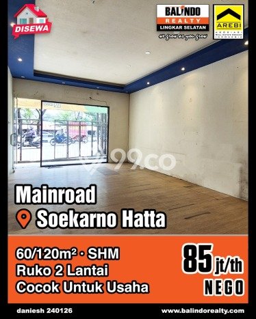 Disewakan Ruko di Kawasan Ramai Soekarno Hatta Luas 120m2 Disewakan Ruko di Kawasan Ramai Soekarno Hatta Luas 120m2