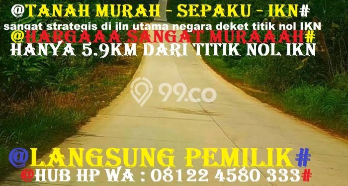 Tanah Area Potensial di Sepaku, Luas 1.5e+06m², Akses ke Pusat Kota Tanah Area Potensial di Sepaku, Luas 1.5e+06m², Akses ke Pusat Kota