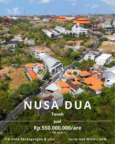 Untuk Dijual Tanah 5580m2 di Nusa Dua, Badung Untuk Dijual Tanah 5580m2 di Nusa Dua, Badung