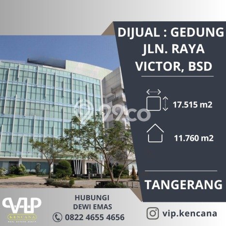 Area Ramai! Kantor Dijual di BSD untuk Bisnis Luas Bangunan 11760m2 Area Ramai! Kantor Dijual di BSD untuk Bisnis Luas Bangunan 11760m2