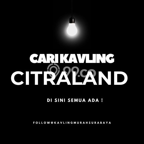 Tanah Kavling Dijual di Citraland, Surabaya dengan Luas Tanah 450m2 Tanah Kavling Dijual di Citraland, Surabaya dengan Luas Tanah 450m2