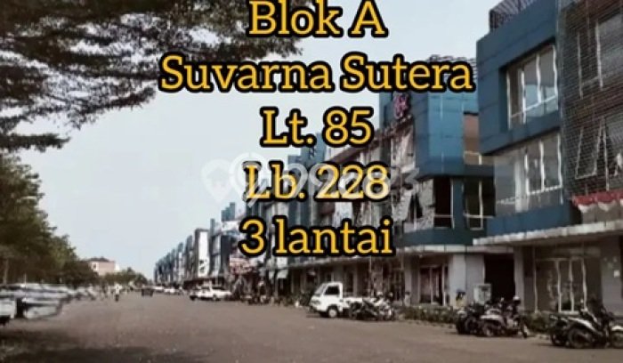 Ruko Bagus Dijual di Suvarna Sutera Tangerang Strategis Cocok untuk Kembangkan Bisnis Ruko Bagus Dijual di Suvarna Sutera Tangerang Strategis Cocok untuk Kembangkan Bisnis