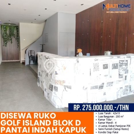 FOR RENT! Ruko di Golf Island Cocok untuk Bisnis 250m2 FOR RENT! Ruko di Golf Island Cocok untuk Bisnis 250m2