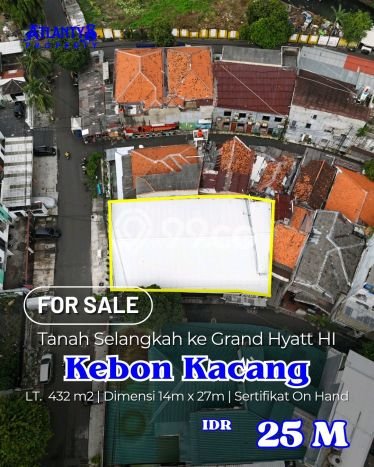 Kavling Tanah untuk Dijual di Kebon Kacang, Jakarta Pusat, Luas 432m2 Kavling Tanah untuk Dijual di Kebon Kacang, Jakarta Pusat, Luas 432m2