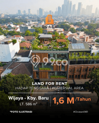 Tanah Kavling Disewakan di Wijaya dengan Luas 586m2 Tanah Kavling Disewakan di Wijaya dengan Luas 586m2