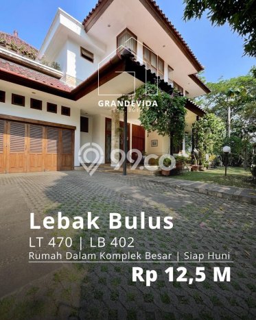 For Sale! Luxury House LT 470m2 Desain Elegan di Lebak Bulus For Sale! Luxury House LT 470m2 Desain Elegan di Lebak Bulus