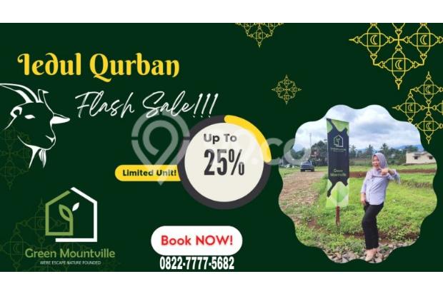 IEDUL ADHA FLASH SALE KAVLING SIAP BANGUN GREEN MOUNTVILLE