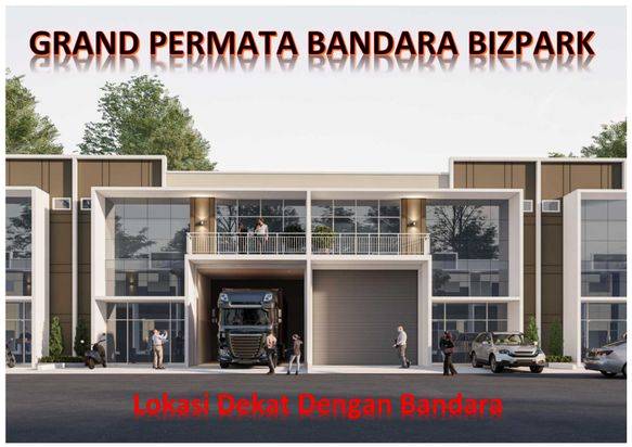 New Launching Gudang Grand Permata Bizpark Bandara Batu Besar