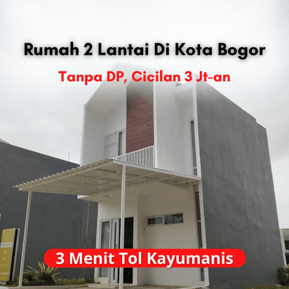 Jual Rumah Murah 2 Lantai Tanpa DP, Free Biaya KPR, Cicilan 3 Jt-an