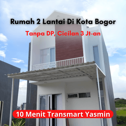 Rumah 2 Lantai Dijual, Booking Fee 1 Jt Langsung Akad Tanpa DP