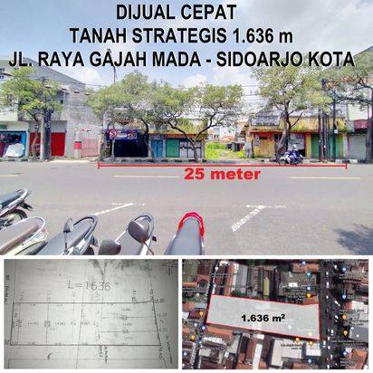 Tanah Sidoarjo Kota Strategis Jalan Raya Gajah Mada utk Bisnis Kantor Hotel Gedung SPBU