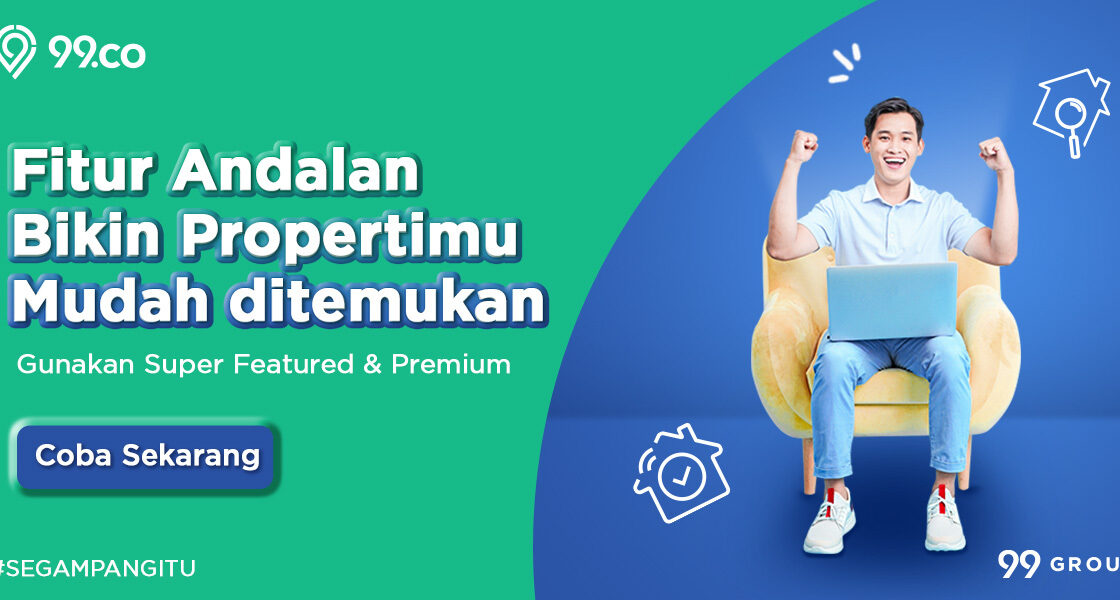 Tampilkan Listing di Posisi Teratas dengan Fitur Andalan 99.co